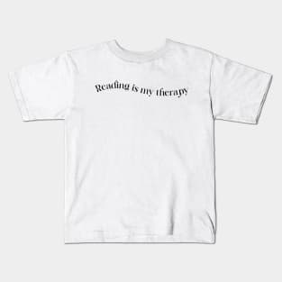 Reading Is My Therapy Kids T-Shirt